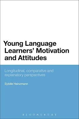 E-Book (pdf) Young Language Learners' Motivation and Attitudes von Sybille Heinzmann