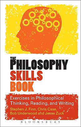 eBook (pdf) The Philosophy Skills Book de Stephen J. Finn, Chris Case, Bob Underwood