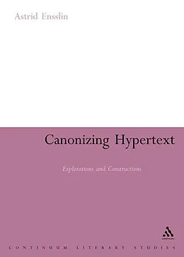 E-Book (pdf) Canonizing Hypertext von Astrid Ensslin