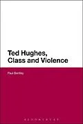 E-Book (pdf) Ted Hughes, Class and Violence von Paul Bentley