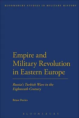 E-Book (pdf) Empire and Military Revolution in Eastern Europe von Brian Davies