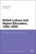 E-Book (pdf) British Labour and Higher Education, 1945 to 2000 von Tom Steele