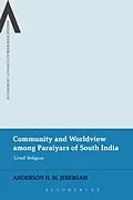 E-Book (epub) Community and Worldview among Paraiyars of South India von Anderson H. M. Jeremiah