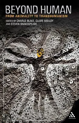 PDF Beyond Human von Claire Molloy, Charlie Blake, Steven Shakespeare