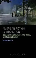 E-Book (pdf) American Fiction in Transition von Adam Kelly