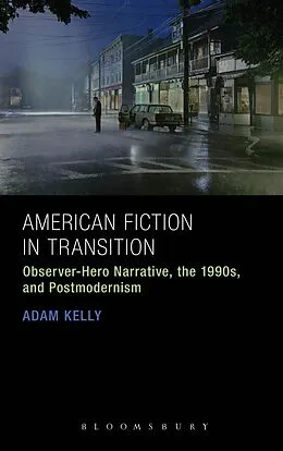 E-Book (pdf) American Fiction in Transition von Adam Kelly