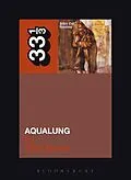 E-Book (epub) Jethro Tull's Aqualung von Allan Moore