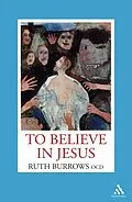 E-Book (pdf) To Believe in Jesus von Ruth Burrows Ocd