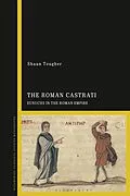 E-Book (pdf) The Roman Castrati von Shaun Tougher
