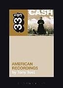 Kartonierter Einband Johnny Cash's American Recordings von Tony Tost