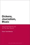 E-Book (pdf) Dickens, Journalism, Music von Robert Terrell Bledsoe