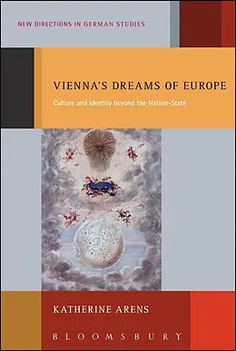 E-Book (pdf) Vienna's Dreams of Europe von Katherine Arens