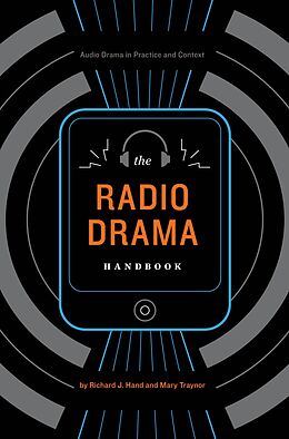 E-Book (epub) The Radio Drama Handbook von Richard J. Hand, Mary Traynor