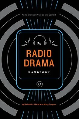 E-Book (epub) The Radio Drama Handbook von Richard J. Hand, Mary Traynor