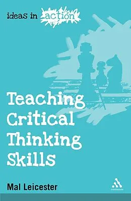 E-Book (pdf) Teaching Critical Thinking Skills von Mal Leicester