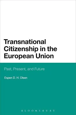 E-Book (epub) Transnational Citizenship in the European Union von Espen D. H. Olsen