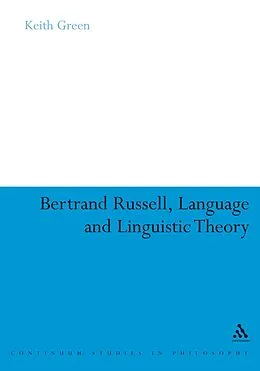 E-Book (epub) Bertrand Russell, Language and Linguistic Theory von Keith Green