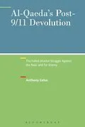 E-Book (pdf) Al-Qaeda's Post-9/11 Devolution von Anthony Celso