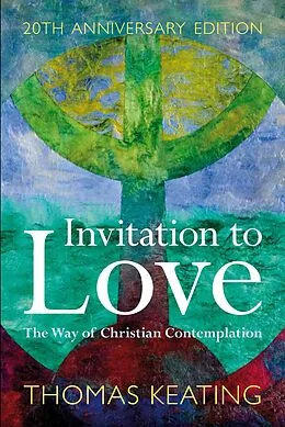 E-Book (epub) Invitation to Love 20th Anniversary Edition von Thomas Keating