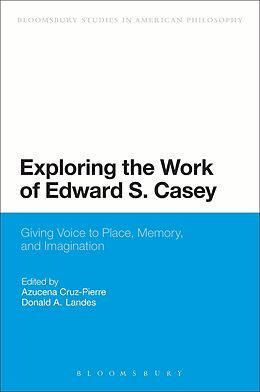 eBook (epub) Exploring the Work of Edward S. Casey de 