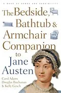 E-Book (pdf) The Bedside, Bathtub & Armchair Companion to Jane Austen von Carol J. Adams, Douglas Buchanan, Kelly Gesch