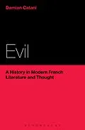 E-Book (epub) Evil: A History in Modern French Literature and Thought von Damian Catani