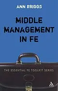 E-Book (pdf) Middle Management in FE von Ann Briggs