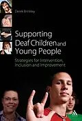 E-Book (epub) Supporting Deaf Children and Young People von Derek Brinkley