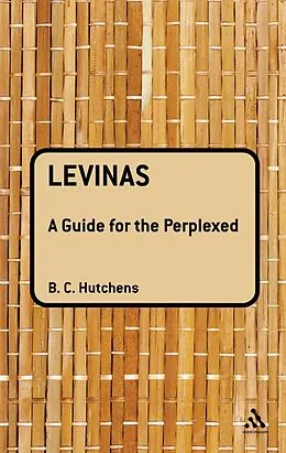 E-Book (pdf) Levinas: A Guide For the Perplexed von Benjamin Hutchens