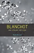 E-Book (epub) Blanchot and Literary Criticism von Mark Hewson