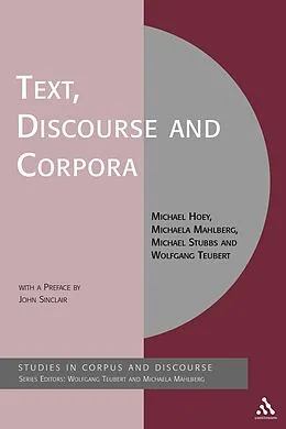 E-Book (pdf) Text, Discourse and Corpora von Michael Hoey, Michaela Mahlberg, Michael Stubbs
