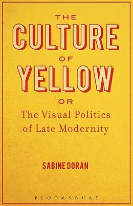 E-Book (epub) The Culture of Yellow von Sabine Doran