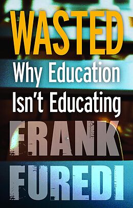 E-Book (epub) Wasted von Frank Furedi