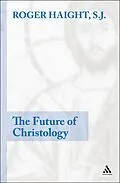 E-Book (pdf) The Future of Christology von Roger D. Haight