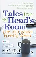 E-Book (pdf) Tales from the Head's Room von Mike Kent