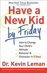E-Book (epub) Have a New Kid by Friday von Dr. Kevin Leman