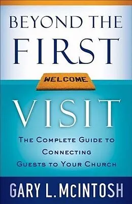 E-Book (epub) Beyond the First Visit von Gary L. Mcintosh