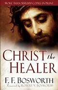 E-Book (epub) Christ the Healer von F. F. Bosworth