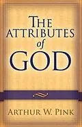 E-Book (epub) Attributes of God von Arthur W. Pink