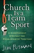 E-Book (epub) Church Is a Team Sport von Jim Putman