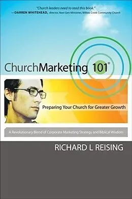 E-Book (epub) Church Marketing 101 von Richard L. Reising