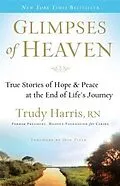 E-Book (epub) Glimpses of Heaven von Trudy Harris RN