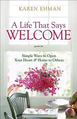 E-Book (epub) Life That Says Welcome von Karen Ehman