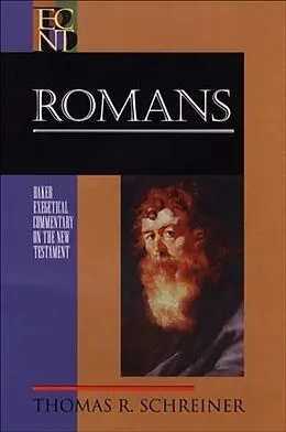 ePUB Romans (Baker Exegetical Commentary on the New Testament) von Thomas R. Schreiner