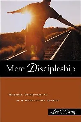 E-Book (epub) Mere Discipleship von Lee C. Camp