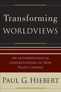 eBook (epub) Transforming Worldviews de Paul G. Hiebert