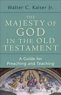 ePUB Majesty of God in the Old Testament von Walter C. Kaiser Jr.