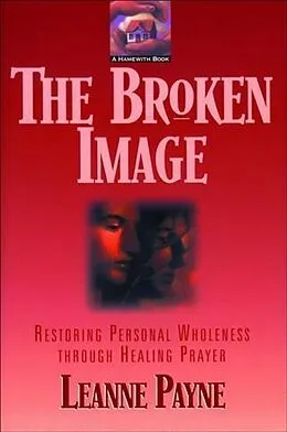 E-Book (epub) Broken Image von Leanne Payne