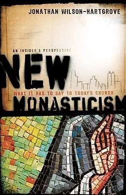 E-Book (epub) New Monasticism von Jonathan Wilson-Hartgrove