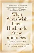 E-Book (epub) What Wives Wish their Husbands Knew about Sex von Richard Rupp
